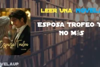 Esposa Trofeo Ya No Más Novela Esposa Trofeo Ya No Más Novela