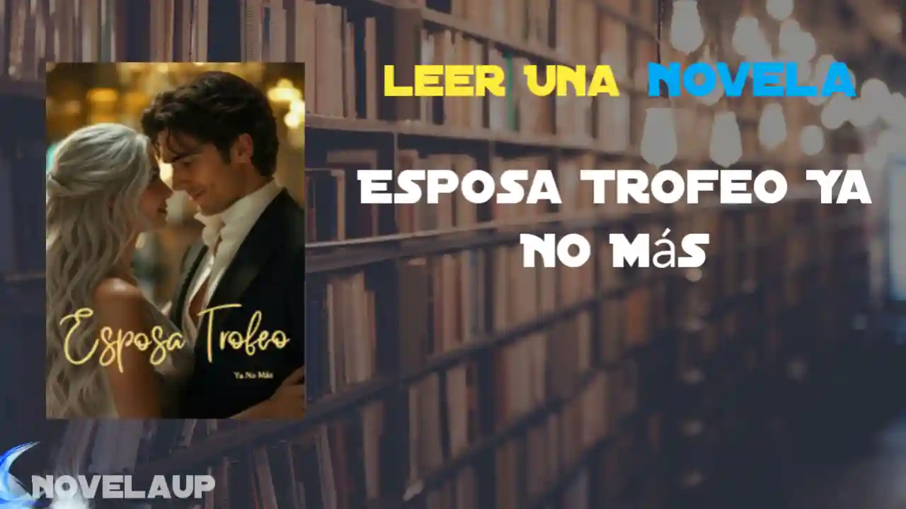 Esposa Trofeo Ya No Más Novela