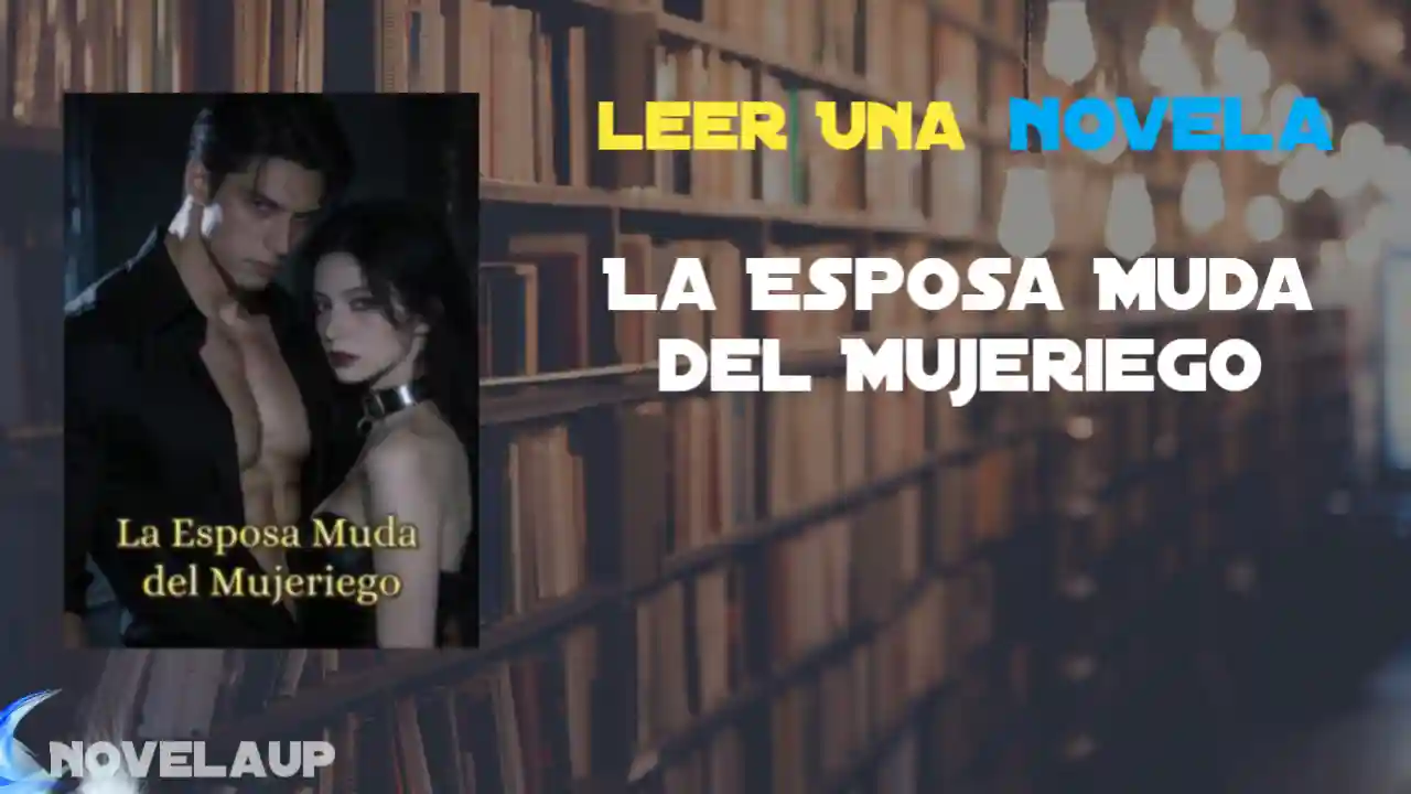 La Esposa Muda del Mujeriego Novela