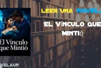 El Vínculo que Mintió Novela