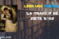 La Traición de Siete Años Novela La Traición de Siete Años Novela