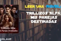 Trillizos Alfa: Mis Parejas Destinadas Novela