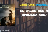 El dólar que mi hermano donó Novela