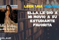 Ella le dio a mi novio a su estudiante favorita Novela
