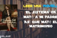El Sistema OA Mató a Mi Padre, Así Que Maté el Matrimonio Novela