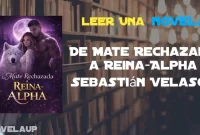De Mate Rechazada a Reina-Alpha Sebastián Velasco Novela
