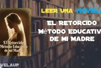 El Retorcido Método Educativo de mi Madre Novela
