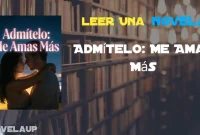 Admítelo: Me Amas Más Novela