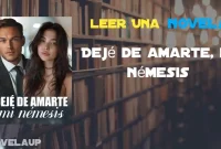 Dejé de amarte, mi némesis Novela