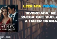 Divorciada, Me Ruega Que Vuelva a Hacer Drama Novela
