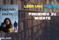 Fingiendo su muerte Novela Fingiendo su muerte Novela