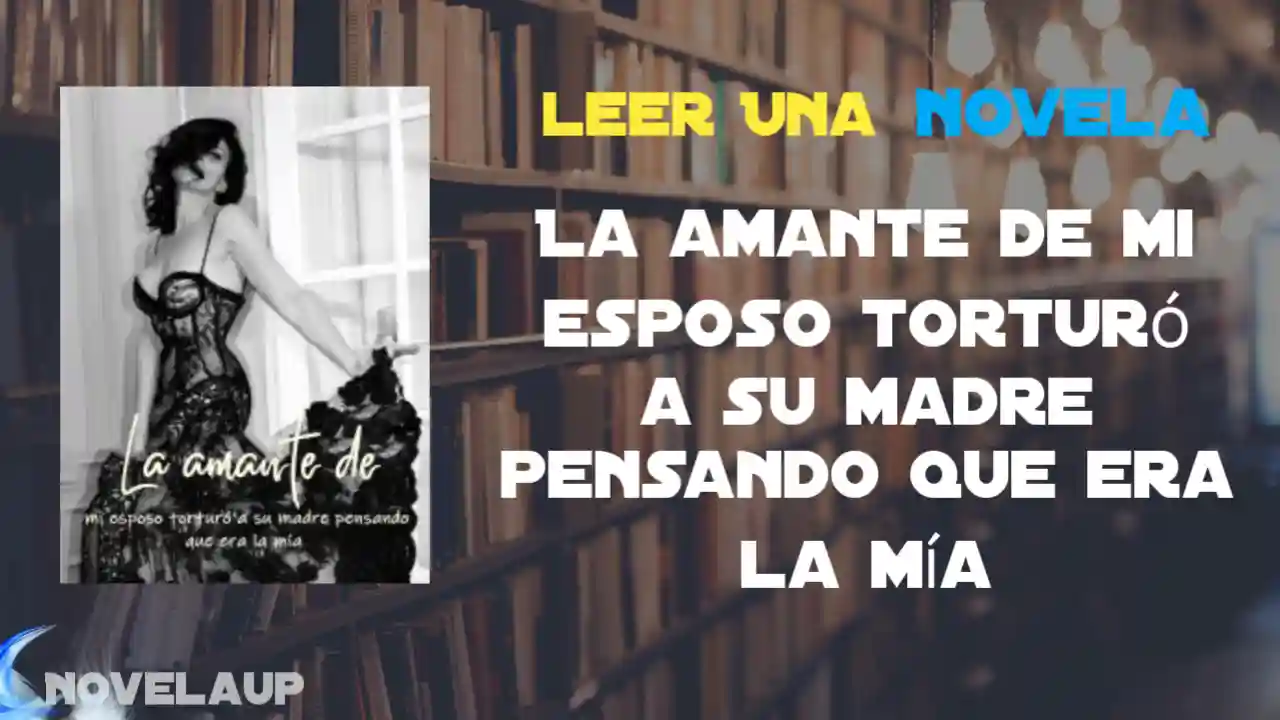 La amante de mi esposo torturó a su madre pensando que era la mía Novela